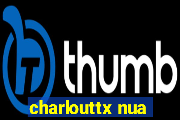 charlouttx nua